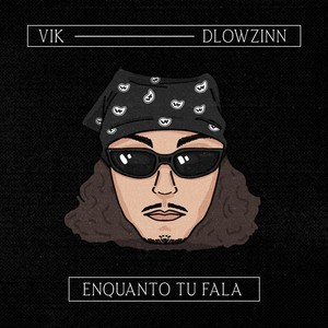 Enquanto Tu Fala (Explicit)