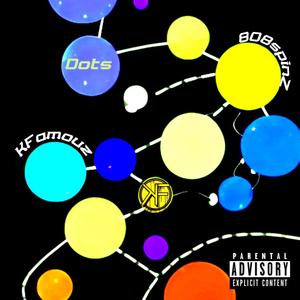 DOTS (feat. Kfamouz) [Explicit]