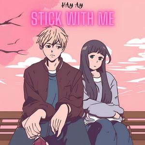 Stick With Me (feat. NYRICREGGIE)