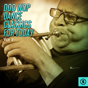 Doo Wop Dance Classics for Today, Vol. 2