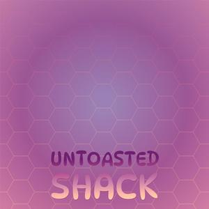 Untoasted Shack