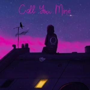 Call You Mine