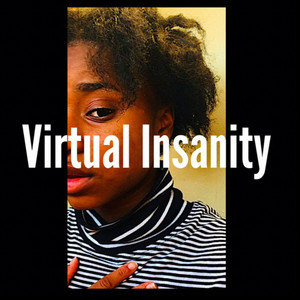Virtual Insanity
