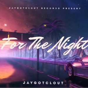 For The Night (Explicit)