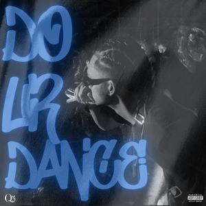 Do ur dance (Explicit)