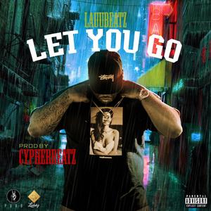 Let You Go (Explicit)