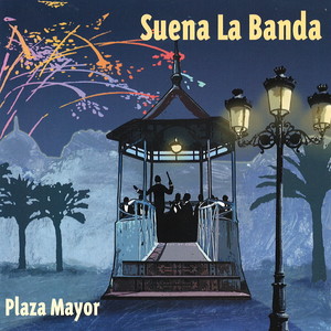 Suena la Banda: Plaza Mayor