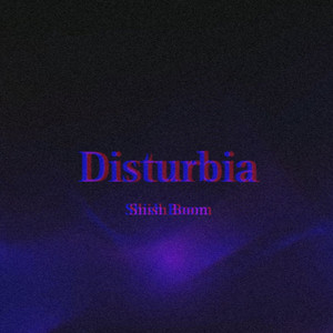 Disturbia