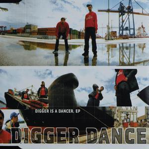 Digger is a Dancer EP (Explicit)