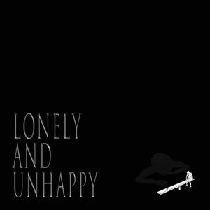 lazy - lonely and unhappy