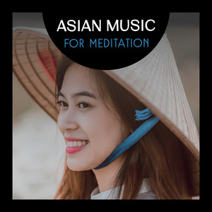 Asian Music for Meditation – Best Chinese Song Collection