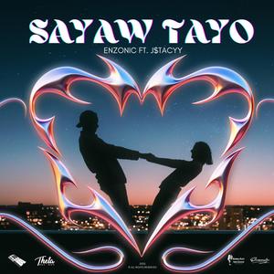 Sayaw Tayo (feat. J Stacyy) [Explicit]