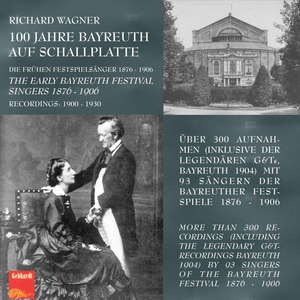 The Early Bayreuth Festival Singers 1876-1906 (Live)
