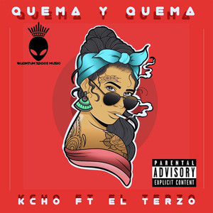 Quema Y Quema (feat. El Terzo) (Explicit)