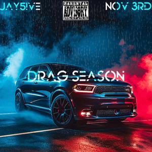 Drag season (Explicit)