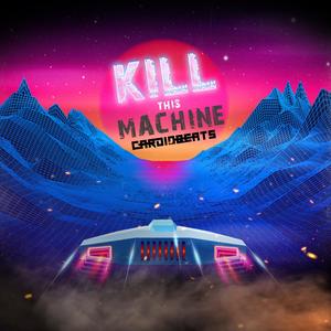 Kill This Machine