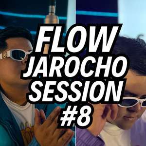 Flow Jarocho Session #8 (Explicit)