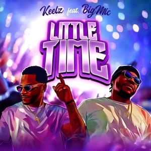 Little Time (feat. Big Mic)