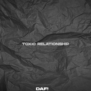 Toxic Relationship