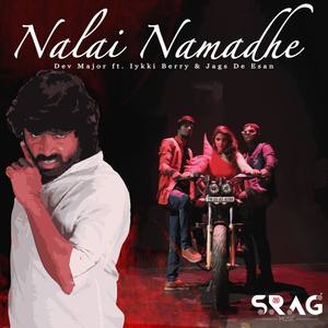 Nalai Namadhe (feat. Iykki Berry & Jags De Esan)