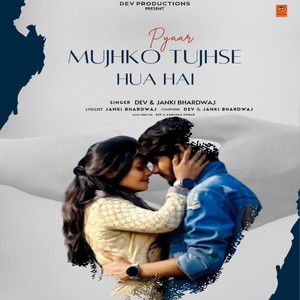 Pyaar Mujhko Tujhse Hua Hai