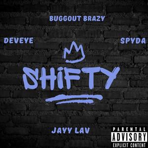 Shifty (feat. BUGGOUT B, Deveye & Spyougot1) (Explicit)