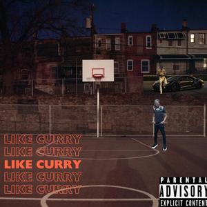 Like Curry (Explicit)