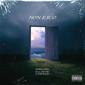 Non Esco (Explicit)