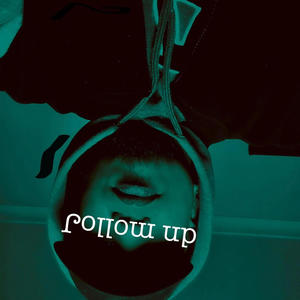 Follow Up (feat. Goks) [Explicit]