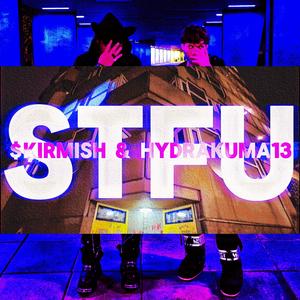 STFU (Explicit)