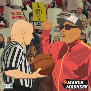 March Madness (Explicit)