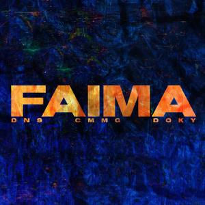 Faima (feat. CMMG & Doky) (Explicit)