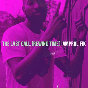 The Last Call (Rewind Time) [Explicit]