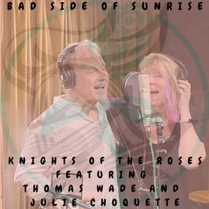 Bad Side of Sunrise (feat. Thomas Wade & Julie Choquette)