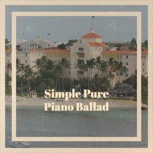 Simple Pure Piano Ballad