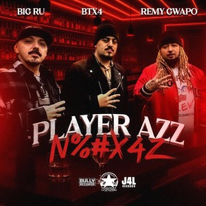 Player Azz Niggaz (Explicit)
