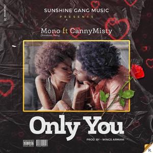 Only You (feat. CannyMisty)