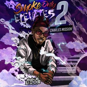 Smoke Only Elevates, Pt. 2 (Explicit)