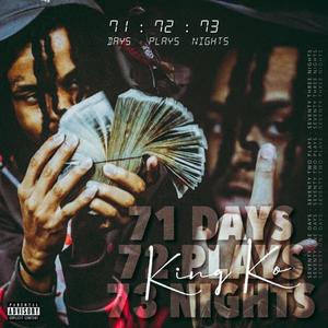 71 Days 72 Plays 73 Nights (Explicit)