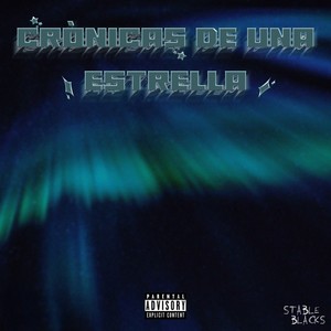 Crónicas de una Estrella (Explicit)