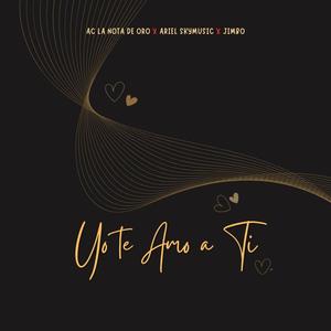 Yo Te Amo A Ti (feat. Ariel SkyMusic & Jimbo)