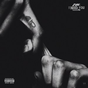 I Need You - Single (Explicit)