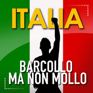 Barcollo Ma Non Mollo (Explicit)