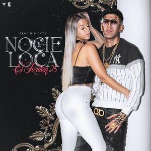 Noche Loca (Explicit)