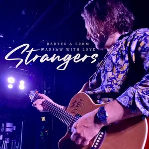 Strangers (feat. From Warsaw With Love)