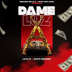 Dame Luz (feat. Santy Scutt) [Explicit]