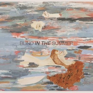 Blind In The Summer