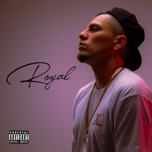 Royal (Explicit)