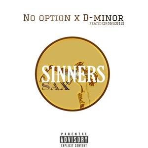 Sax Sinners (feat. D-minor & Deironic)