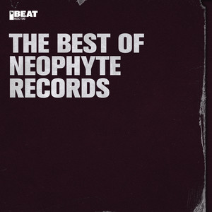 The Best of Neophyte Records (Explicit)